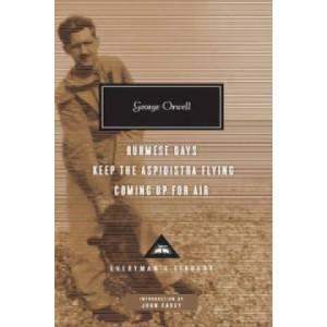 Burmese Days, Keep the Aspidistra Flying, Coming Up for Air | George Orwell (2011)