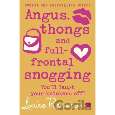 Angus, Thongs and Full-frontal Snogging - L. Rennison