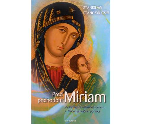Pred príchodom Miriam