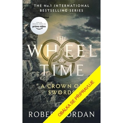 Kolo času: Koruna mečů - Robert Jordan
