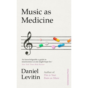Music as Medicine (ISBN: 9781529900118)