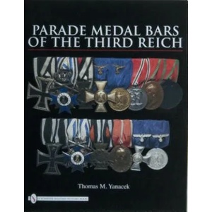 Parade Medal Bars of the Third Reich | Thomas M. Yanacek (ISBN: 9780764330919)
