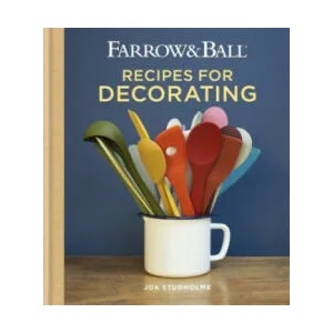 Farrow & Ball Recipes for Decorating | Joa Studholme (ISBN: 9781784724368)