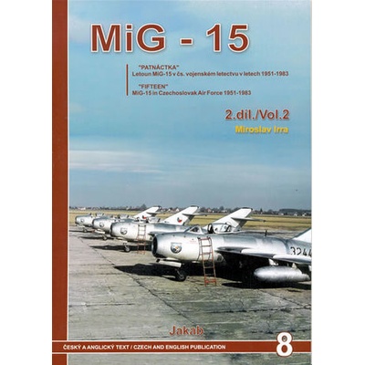 MIG-15 v Čs. vojenském letectvu v letech 1951-82 2. díl