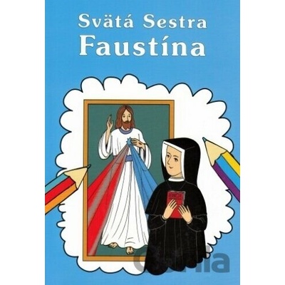 Sväta Sestra Faustína Omaľovanka Boguslaw Zeman
