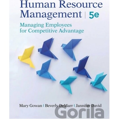 Human Resource Management - Mary Gowan, Beverly J. DeMarr, Jannifer David