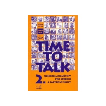 Time to Talk 2 - kniha pro studenty - Sarah Peters, Tomáš Gráf