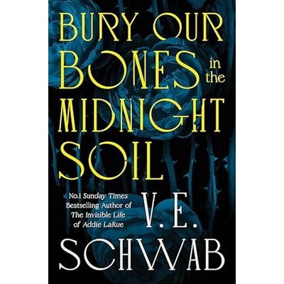 Bury Our Bones in the Midnight Soil