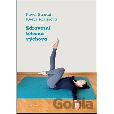 Zdravotní tělesná výchova - Pavel Strnad, Květa Prajerová