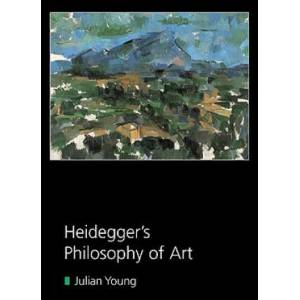 Heidegger's Philosophy of Art | Julian Young (ISBN: 9780521616225)