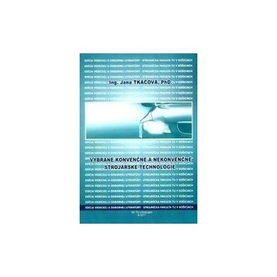 Vybrané konvenčné a nekonvenčné technológie - Jana Tkáčová