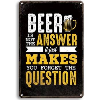 Ceduľa Beer Answer Makes Question