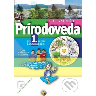 Prírodoveda Pracovný zošit pre 1. ročník ZŠ