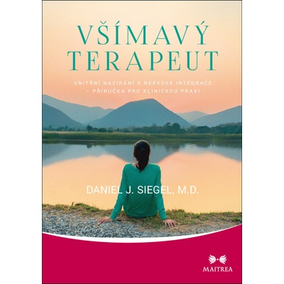 Siegel, Daniel J. - Všímavý terapeut