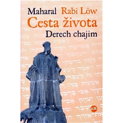 Cesta života – Derech chajim - Löw Maharal