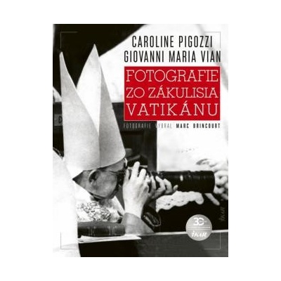 Fotografie zo zákulisia Vatikánu - Caroline Pigozzi, Giovanni Maria Vian