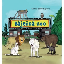 Báječná ZOO - Kopsovi Kamila a Petr