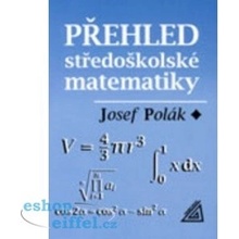 Polák Josef: Přehled středoškolské matematiky - 10. vydání Kniha