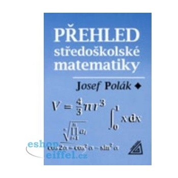Polák Josef: Přehled středoškolské matematiky - 10. vydání Kniha