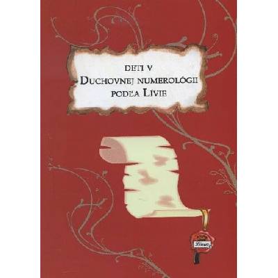 Deti v duchovnej numerológii podľa Lívie