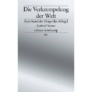 Die Verkrempelung der Welt | Gabriel Yoran (ISBN: 9783518030028)