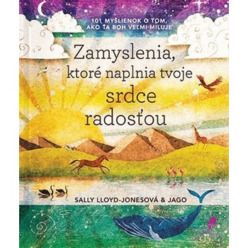 Zamyslenia, ktoré naplnia tvoje srdce radosťou - Lloyd-Jones Sally, Jago