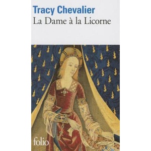 Dame a la Licorne | Tracy Chevalier (ISBN: 9782070300587)