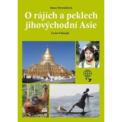 O rájích a peklech Jihovýchodní Asie