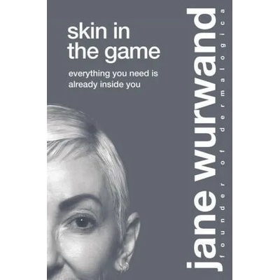 Skin in the Game | Jane Wurwand