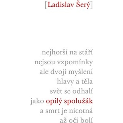 Opilý spolužák - Ladislav Šerý