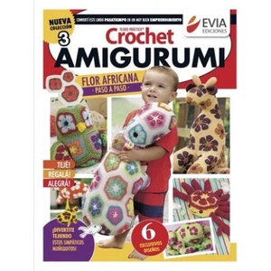 Crochet Amigurumi 3 | Evia Ediciones (ISBN: 9798515747015)
