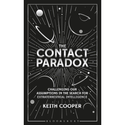 The Contact Paradox - Keith Cooper, Bloomsbury Sigma