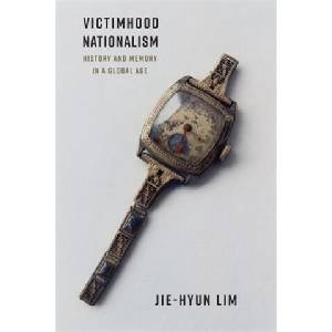 Victimhood Nationalism | Megan Sungyoon (ISBN: 9780231216883)