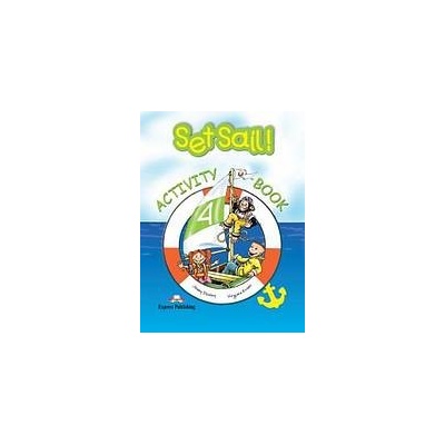 Set Sail! 4 - Activity Book Express Publishing