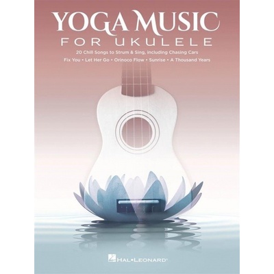 Yoga Music for Ukulele 20 melódií textov a akordových diagramov pre ukulele