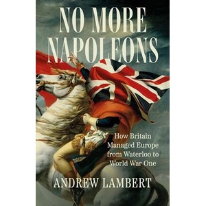 No More Napoleons | Andrew Lambert (ISBN: 9780300275551)