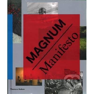 Magnum Manifesto ClĂ©ment ChĂ©roux, Clara Bouveresse Hardcover