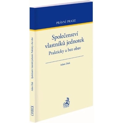 Společenství vlastníků jednotek. Prakticky a bez obav