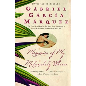 Memories of My Melancholy Whores (ISBN: 9781400095940)