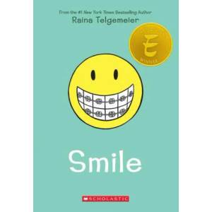Smile: A Graphic Novel | Raina Telgemeier (ISBN: 9781338740264)