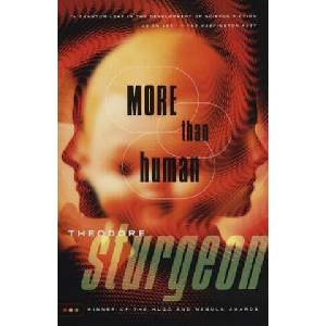 More Than Human | Theodore Sturgeon (ISBN: 9780375703713)