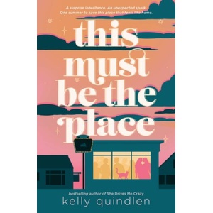 This Must Be the Place | QUINDLEN KELLY (ISBN: 9781250911063)