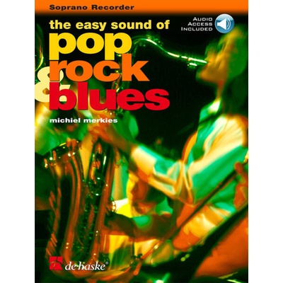EASY SOUND OF POP, ROCK AND BLUES 22 jednoduchých skladieb pre zobcovú flautu