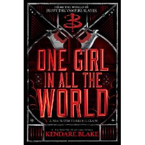 One Girl in All the World | Blake, Kendare (ISBN: 9781368075206)