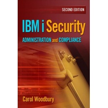 IBM I Security Administration and Compliance - Woodbury Carol