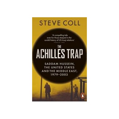 The Achilles Trap - Steve Coll
