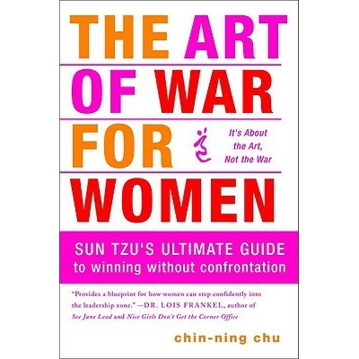 The Art of War for Women: Sun Tzu´s Ultimate Guide to Winning Without Confrontation
