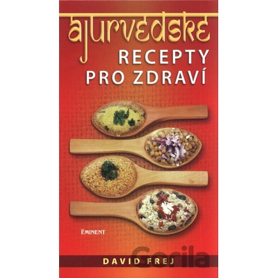 Ájurvédské recepty pro zdraví - David Frej