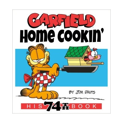 Garfield Home Cookin: His 74th Book