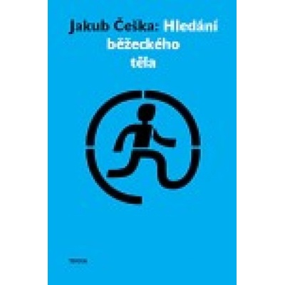 Hledání běžeckého těla - Jakub Češka